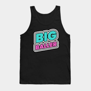 Big Baller hustle hustler hustling cash money Tank Top